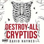 Destroy All Cryptids
