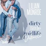 Dirty Little Midlife Debacle: A Deliciously Funny Romantic Comedy