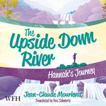 The Upside Down River: Hannah's Journey