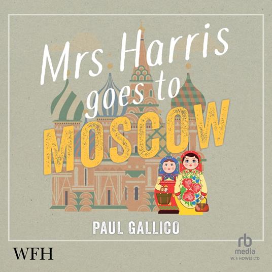 Mrs Harris Goes to Moscow