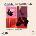 Dress Rehearsals