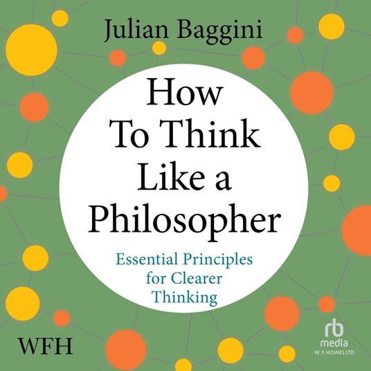 How to Think Like a Philosopher