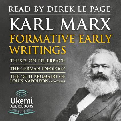 Formative Early Writings by Karl Marx