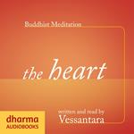 Buddhist Meditation: The Heart