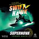 Swift and Hawk: Supernova