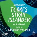 Growing Up Torres Strait Islander in Australia