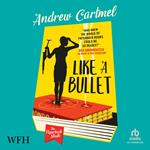 Like a Bullet