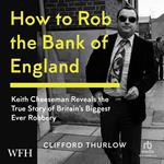 How to Rob the Bank of England