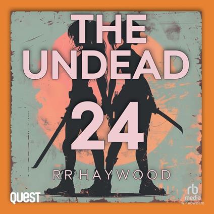 The Undead: Part 24