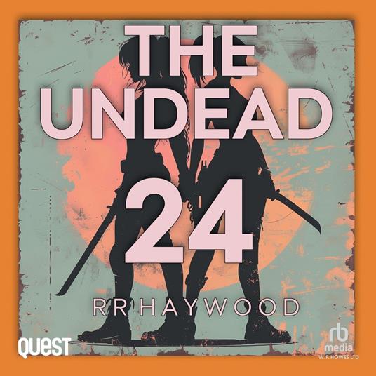 The Undead: Part 24