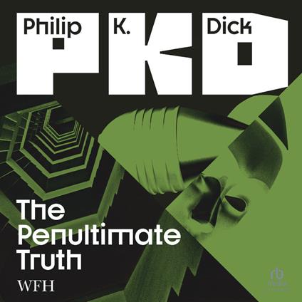 The Penultimate Truth