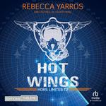 Hors limites T2: Hot wings