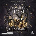 Cour d’avarice et d’or: Mariées de la brume et des faës