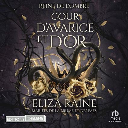 Cour d’avarice et d’or: Mariées de la brume et des faës