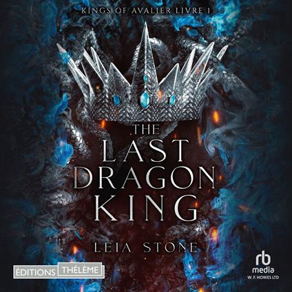 Kings of Avalier - Tome 1 : The Last Dragon King