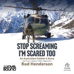 Stop Screaming, I'm Scared Too