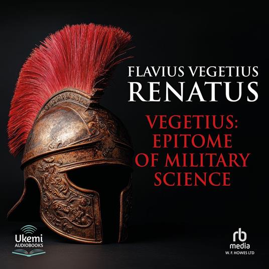 Vegetius: Epitome of Military Science