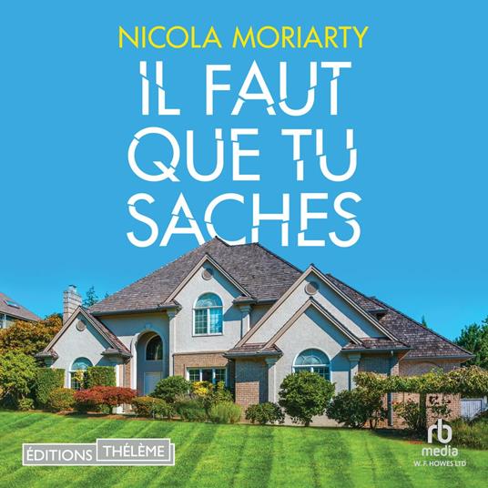 Il faut que tu saches