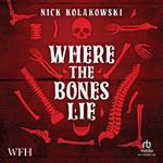 Where the Bones Lie