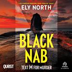 Black Nab: Text M For Murder
