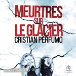 Meurtres sur le glacier