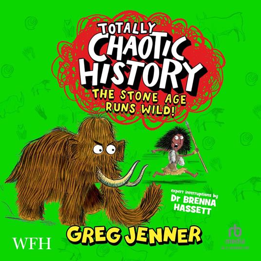 Totally Chaotic History: The Stone Age Runs Wild!