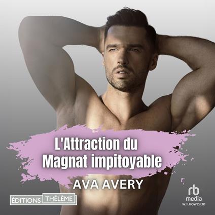L'Attraction du magnat impitoyable
