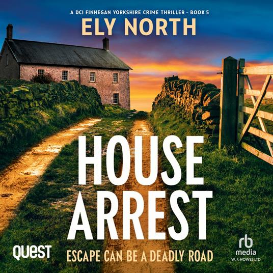 House Arrest: Escape Can Be A Deadly Road