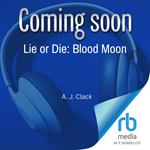 Lie or Die: Blood Moon
