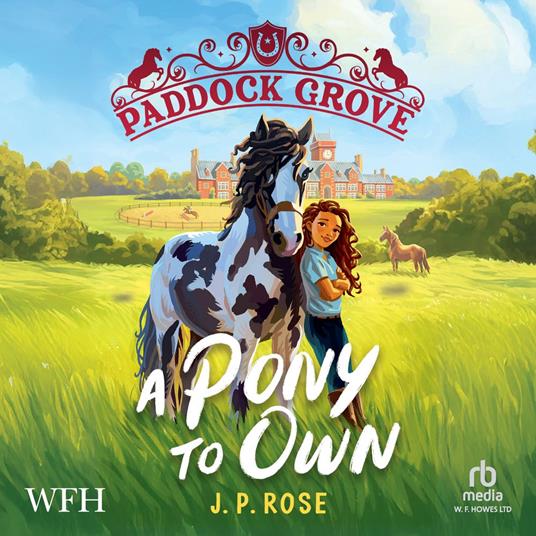 Paddock Grove: A Pony to Own