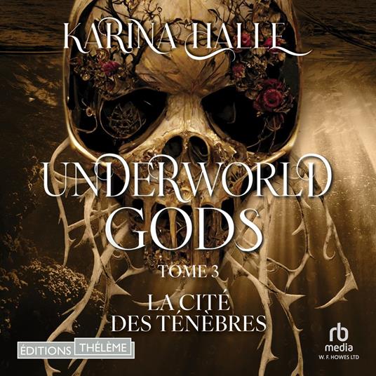 Underworld Gods Tome 3 : La cité des ténèbres