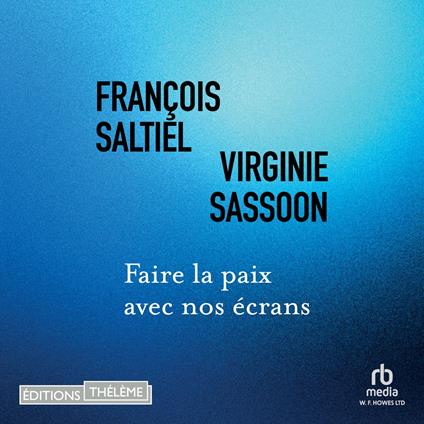 Faire la paix avec nos écrans