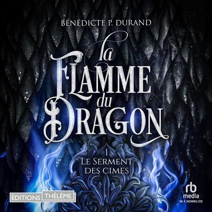 La Flamme du dragon (Le Serment des cimes T1)