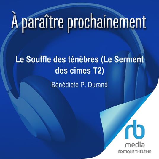 Le Souffle des ténèbres (Le Serment des cimes T2)