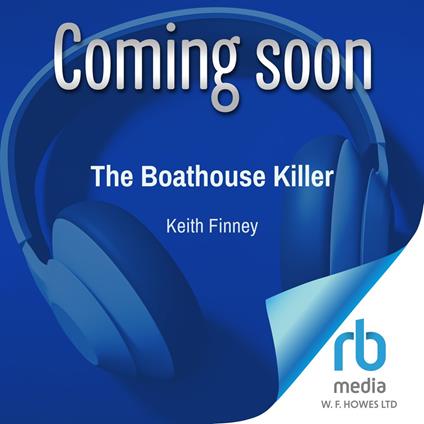 The Boathouse Killer