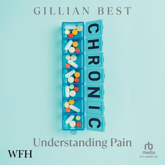 Chronic: Understanding Pain