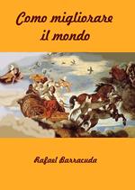 Come migliorare il mondo