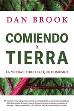 Comiendo la tierra: La verdad sobre lo que comemos