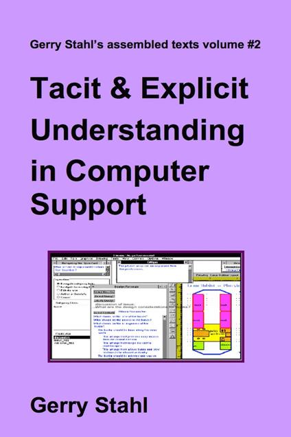 Tacit and Explicit Understanding in Computer Support