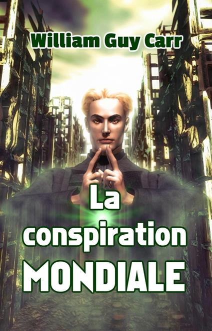 La conspiration mondiale