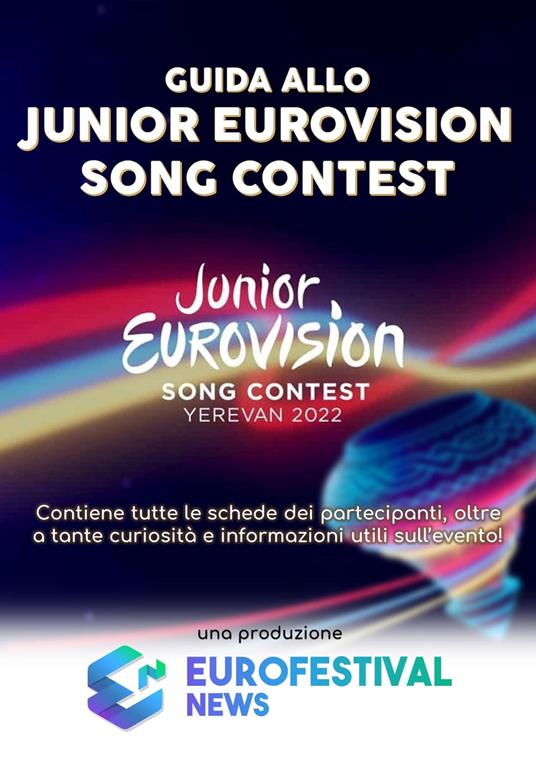 Guida allo Junior Eurovision Song Contest 2022 - Eurofestival News - ebook