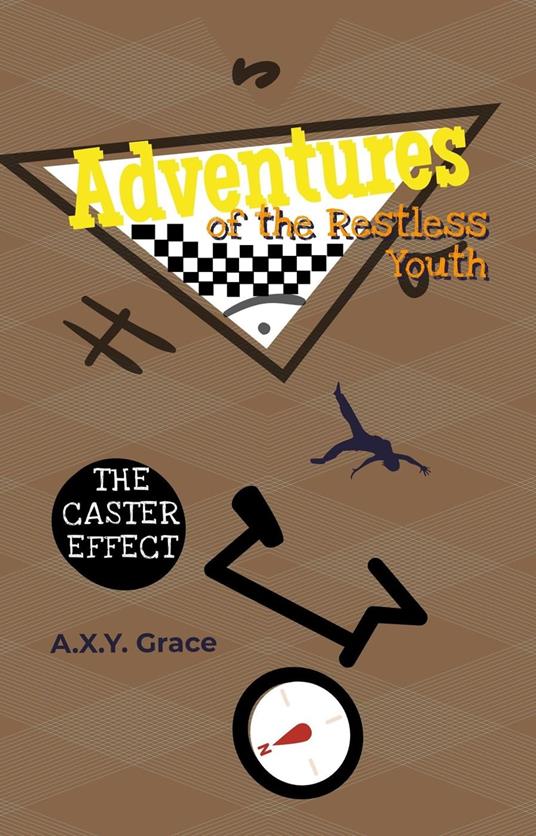 Adventures of the Restless Youth: The Caster Effect - AXY Grace - ebook