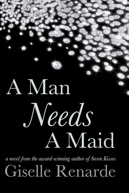 A Man Needs A Maid