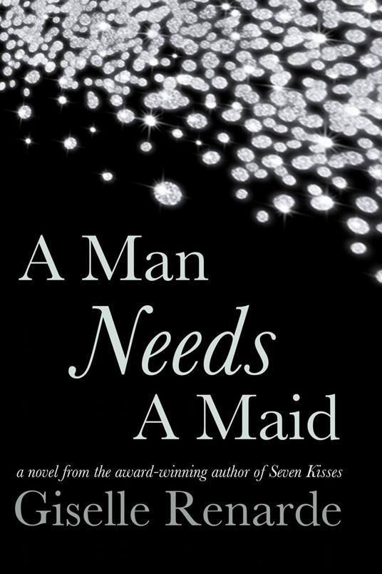 A Man Needs A Maid
