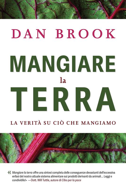 Mangiare la terra: La verità su ciò che mangiamo - Dan Brook - ebook