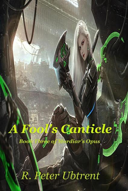 A Fool's Canticle