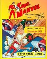 Captain Marvel from Whiz Comics - February/August 1940: 1940 - Restoration 2022 - Comic Books Restore - cover