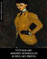 Vintage Art: Amedeo Modigliani: 20 Fine Art Prints: Figurative Ephemera for Framing, Home Decor and Collage - Vintage Revisited Press - cover