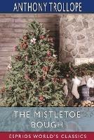 The Mistletoe Bough (Esprios Classics)