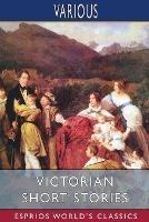 Victorian Short Stories (Esprios Classics): Stories of Successful Marriages